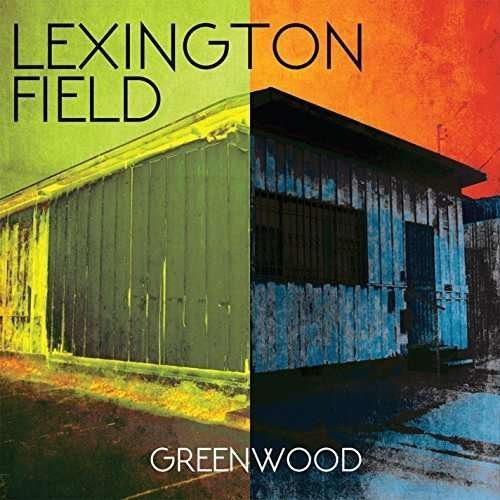 Cover for Lexington Field · Greenwood (CD) (2015)