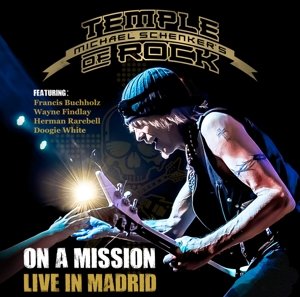 Cover for Michael -Temple Of Rock- Schenker · On A Mission - Live In Madrid (CD) (2016)