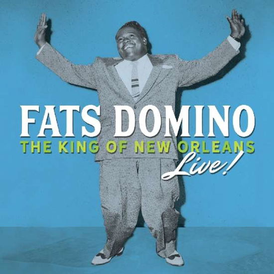 King Of New Orleans Live! - Fats Domino - Muziek - SUNSET BLVD RECORDS - 0708535792222 - 16 februari 2018