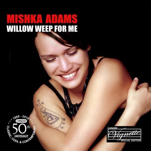 Cover for Mishka Adams · Willow Weep For Me (CD) (2010)