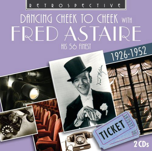 Cover for Astaire, Fred &amp; Rogers, Ginger · Dancing Cheek To Cheek (CD) (2008)