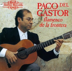 Cover for Paco Del Gastor · Flamenco De La Frontera (CD) (1995)