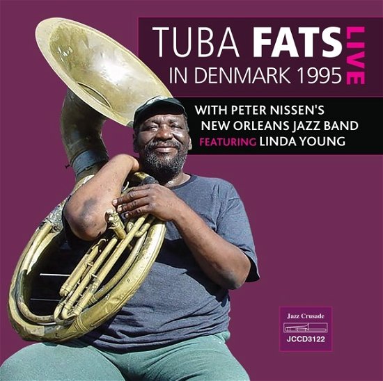 Live In Denmark 1995 - Tuba Fats - Musikk - JAZZ CRUSADE - 0712006312222 - 18. mai 2018