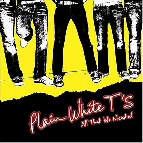 Cover for Plain White T's · All That We Needed (CD) (2005)