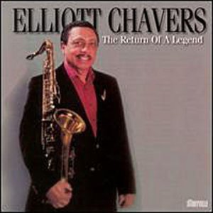 Cover for Elliott CHAVERS · The Return of a Lege (CD) (2000)