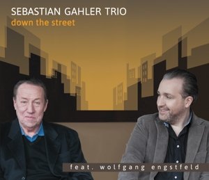 Cover for Sebastian Gahler Trio · Down the street (CD) (2016)