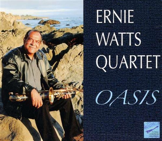 Oasis - Ernie Watts - Música - Flying Dolphin - 0724101960222 - 15 de novembro de 2011