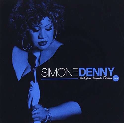 The Stereo Dynamite Sessions Vol 1 - Simone Denny - Music - R&B / BLUES - 0724101986222 - October 16, 2015
