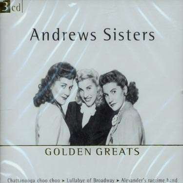 Cover for Andrews Sisters  · Golden Greats (CD)