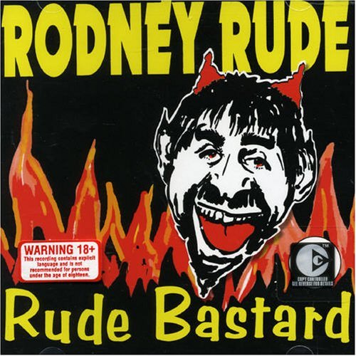 Cover for Rodney Rude · Rude Bastard (CD) (2002)
