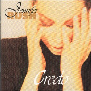 Jennifer Rush-credo - Jennifer Rush - Musiikki - EMI - 0724385676222 - maanantai 24. maaliskuuta 1997