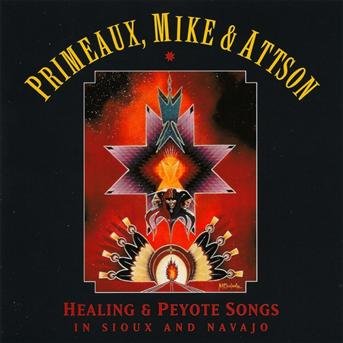Cover for Verdell Primeaux · Healing And Peyote Songs (CD) (2007)