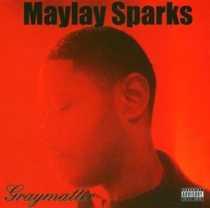 Cover for Maylay Sparks · Graymatter (CD) (2012)
