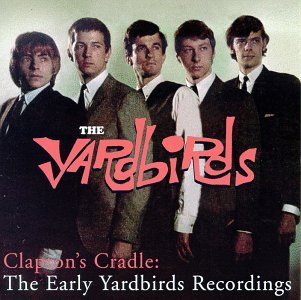 Cover for Yardbirds · Clapton's Cradle (CD) (1990)