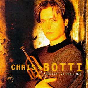 Cover for Chris Botti · Midnight Without You (CD) (1997)