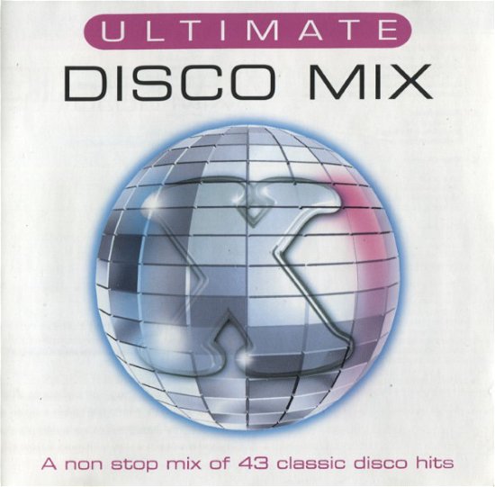 Ultimate Disco Mix / Various - V/A - Music - Universal Music Tv - 0731455566222 - December 13, 1901