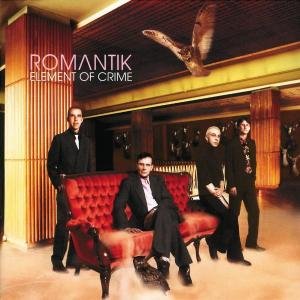 Romantik - Element of Crime - Musik - UNIVERSAL - 0731458932222 - 19 november 2001