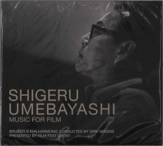 Cover for Brussels Philharmonic / Dirk Brosse · Shigeru Umebayashi - Music For Film (CD) (2021)