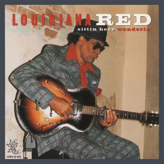 Cover for Louisiana Red · Sittin Here Wonderin (CD) (1995)