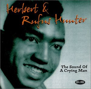 Cover for Herbert &amp; Rufus Hunter · Sound Of A Crying Man (CD) (2018)