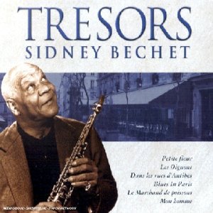 Cover for Sidney Bechet · Tresors Sidney Bechet (CD) (2001)