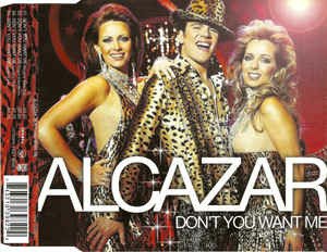 Don'T You Want Me - Alcazar - Musikk - Sony - 0743219398222 - 