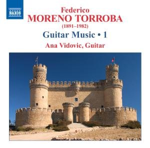 Torrobaguitar Music Vol 1 - Ana Vidovic - Musique - NAXOS - 0747313290222 - 2 juillet 2007