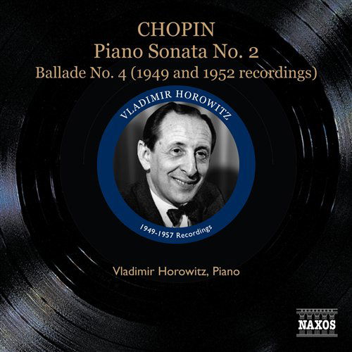 Sonata No. 2; Ballade No. 4 - Vladimir Horowitz - Musique - CLASSICAL - 0747313328222 - 29 février 2008