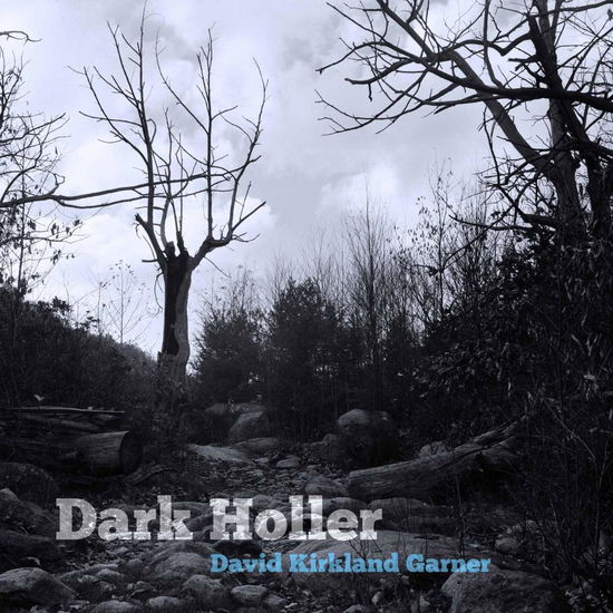 Cover for Garner / Sopp / Conley · Dark Holler (CD) (2017)