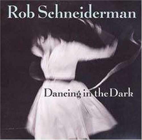 Cover for Rob Schneiderman · Dancing In The Dark (CD) (2023)