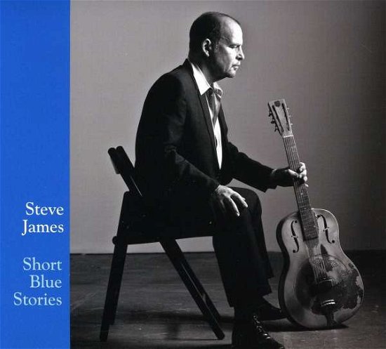 Cover for Steve James · Short Blue Stories (CD) (2008)