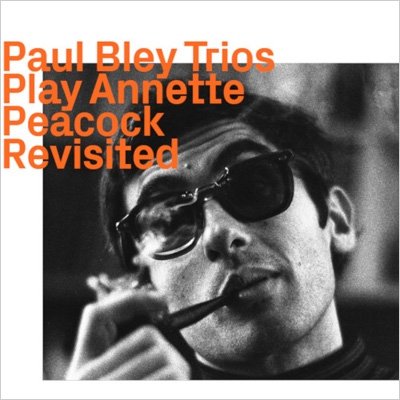 Cover for Paul Bley · Play Annette Peacock - Revisited (CD) (2022)
