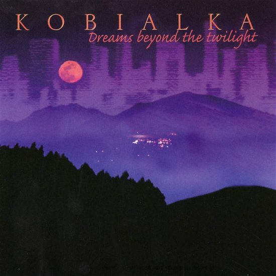 Cover for Daniel Kobialka · Dreams Beyond the Twilight (CD) (2008)