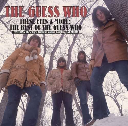 Cover for Guess Who · These Eyes &amp; More:best of the Guess Who (CD)