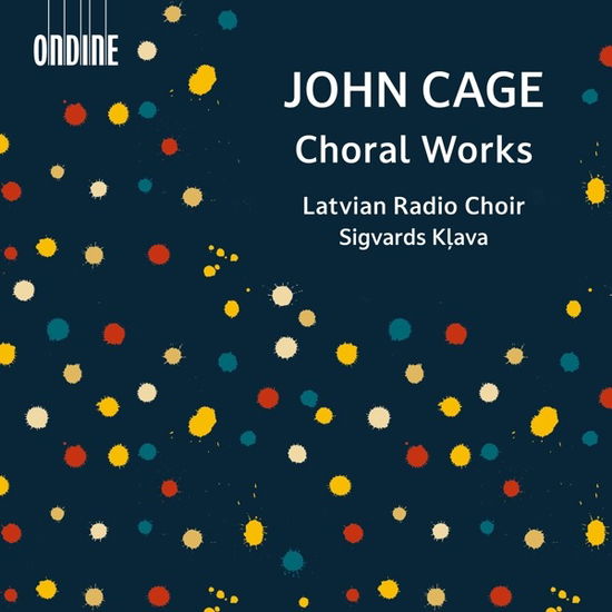 Cage: Choral Works - Latvian Radio Choir - Muziek - ONDINE - 0761195140222 - 3 juni 2022