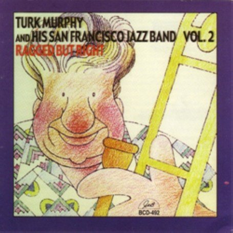 Cover for Turk Murphy · Ragged But Right V.2 (CD) (2014)