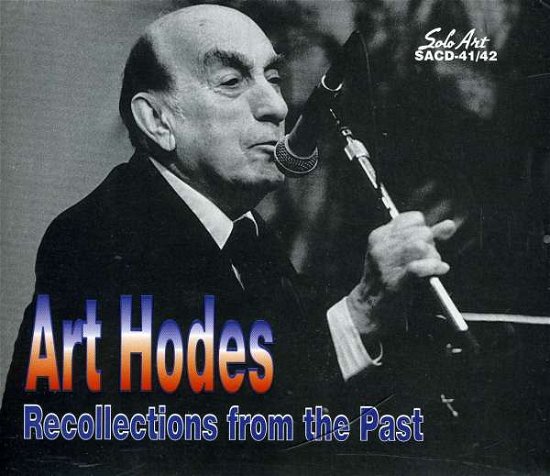 Recollections From The Past - Art Hodes - Muziek - SOLO ART - 0762247804222 - 26 februari 2007