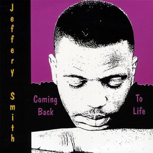 Cover for Jeffery Smith · Coming Back to Life (CD) (2008)