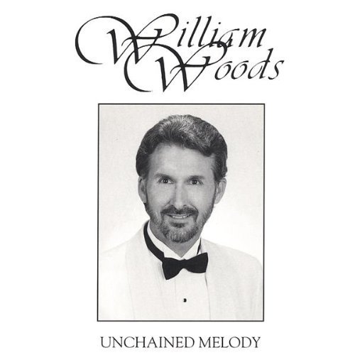 Cover for William Woods · Unchained Melody (CD) (2002)
