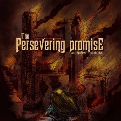 Cover for Persevering Promise · An Illusion In Shambles (CD) (2013)