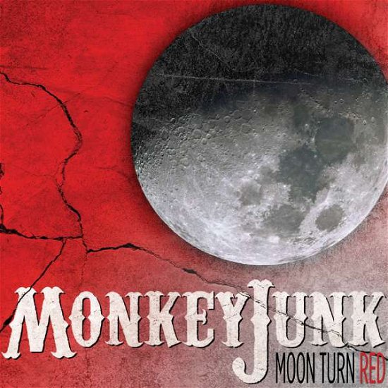 Cover for MonkeyJunk · Moon Turn Red (CD) (2015)