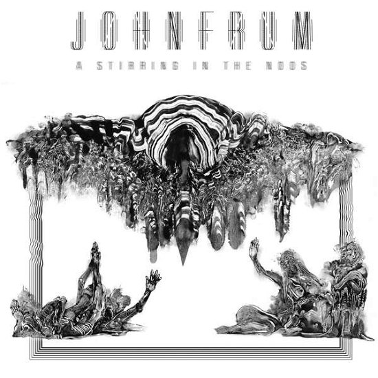 John Frum · A Stirring In The Noos (CD) (2017)