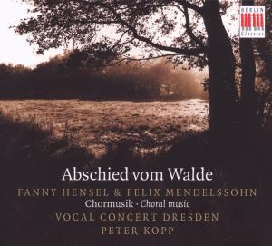 Mendelssohn & Hensel: Abschied Vom Walde; Vocal Co - Matthias Kirschnereit - Música - BERLIN CLASSICS - 0782124165222 - 29 de janeiro de 2010