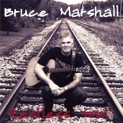 Cover for Bruce Marshall · Restless Soul (CD) (2008)