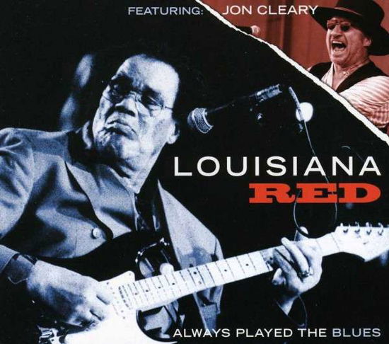 Louisiana Red · Always Played The Blues (CD) (2022)