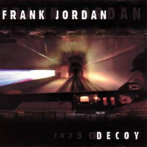 Cover for Frank Jordan · Decoy (CD)