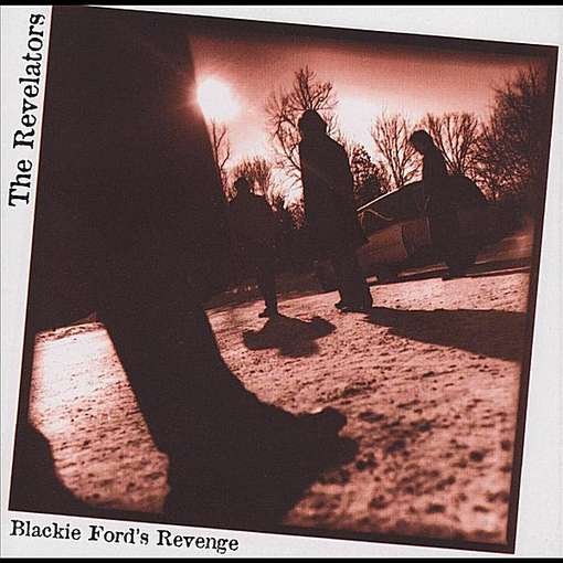 Cover for Revelators · Blackie Ford's Revenge (CD) (2012)