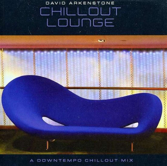Cover for David Arkenstone · Chillout Lounge (CD) (2009)
