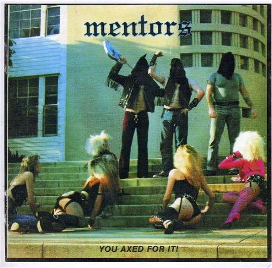 Cover for Mentors · You Axed for It (CD) (2008)