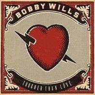 Tougher Than Love - Bobby Wills - Music - COUNTRY - 0798304384222 - March 25, 2016